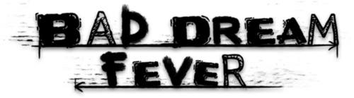 Bad Dream: Fever logo