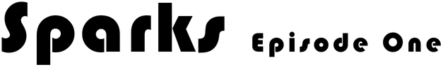 Sparks - Episode One logo