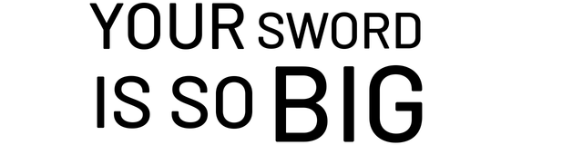 Your Sword Is So Big logo