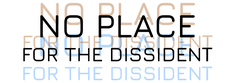 No Place for the Dissident logo