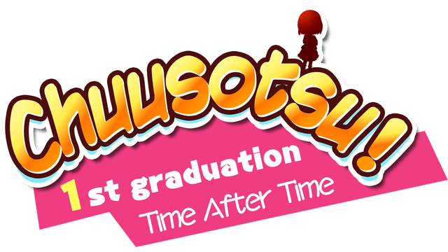 Chuusotsu! 1st Graduation: Time After Time logo
