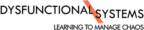 Dysfunctional Systems: Learning to Manage Chaos logo