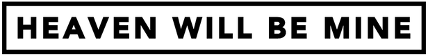 Heaven Will Be Mine logo