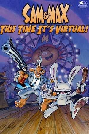 Sam and Max: This Time It's Virtual!