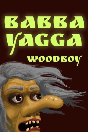 Babba Yagga: Woodboy