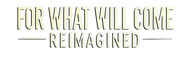 For What Will Come logo