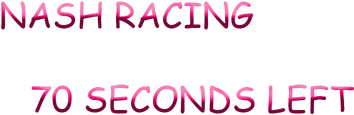 Nash Racing: 70 seconds left logo