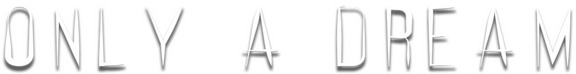 Only A Dream logo