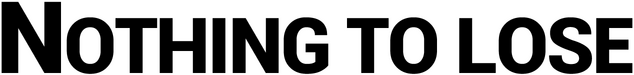 NOTHING TO LOSE logo