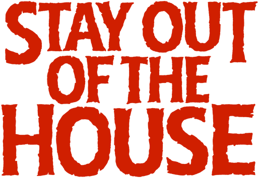 Stay Out of the House logo
