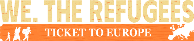 We. The Refugees: Ticket to Europe logo