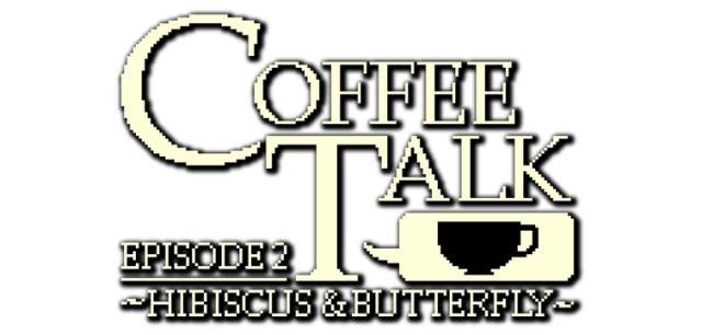 Coffee Talk Episode 2: Hibiscus and Butterfly - логотип игры