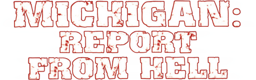 Michigan: Report From Hell logo
