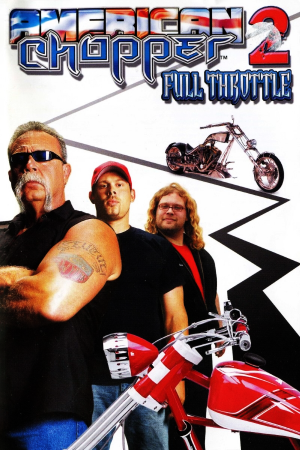 American Chopper 2: Full Throttle