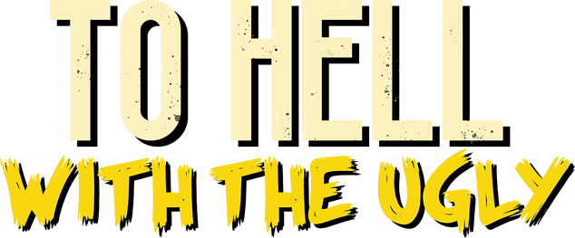 To Hell With The Ugly logo