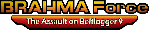 BRAHMA Force - The Assault on Beltlogger 9 logo