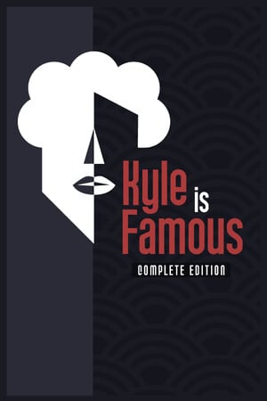 Kyle is Famous: Complete Edition