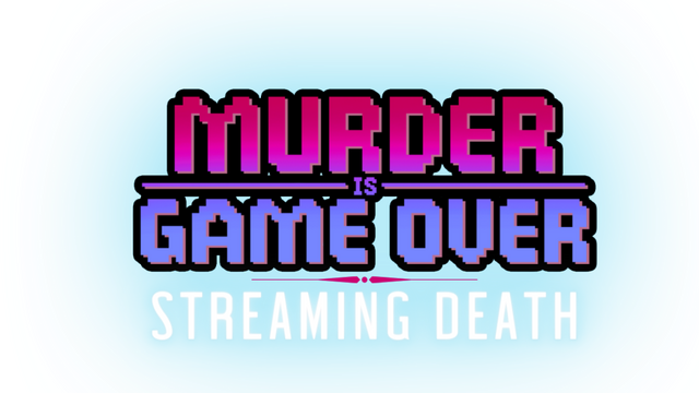 Murder Is Game Over: Streaming Death logo