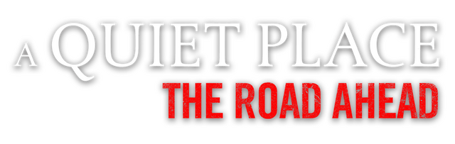 A Quiet Place: The Road Ahead logo