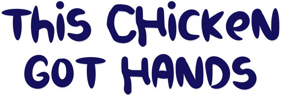 This Chicken Got Hands logo