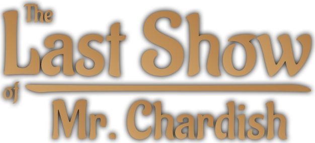 The Last Show of Mr. Chardish logo