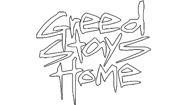Greed Stays Home logo