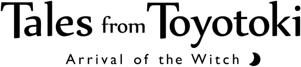 Tales from Toyotoki: Arrival of the Witch (The witch of the Ihanashi) logo