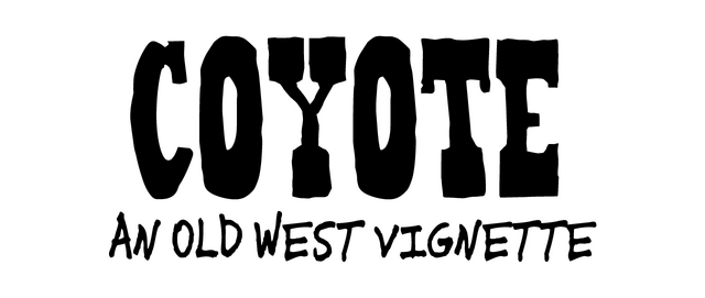 Coyote: An Old West Vignette logo