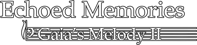Gaia's Melody 2: ECHOED MEMORIES logo