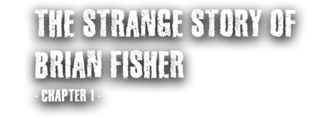 The Strange Story Of Brian Fisher: Chapter 1 logo