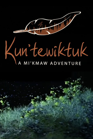 Kun'tewiktuk: A Mi'kmaw Adventure