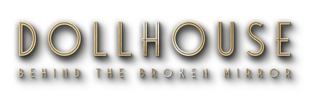 Dollhouse: Behind the Broken Mirror logo