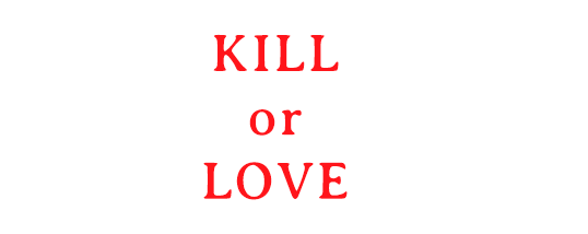 Kill or Love logo