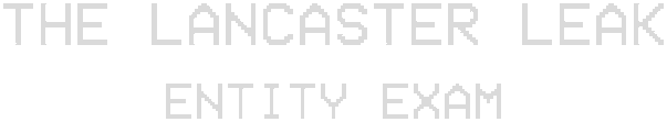 The Lancaster Leak - Entity Exam logo