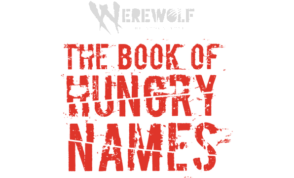 Werewolf: The Apocalypse - The Book of Hungry Names logo