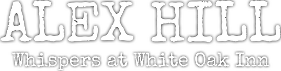 Alex Hill: Whispers at White Oak Inn logo