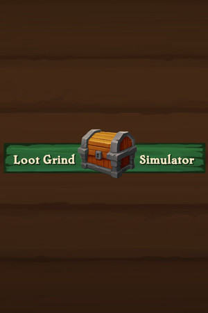 Loot Grind Simulator
