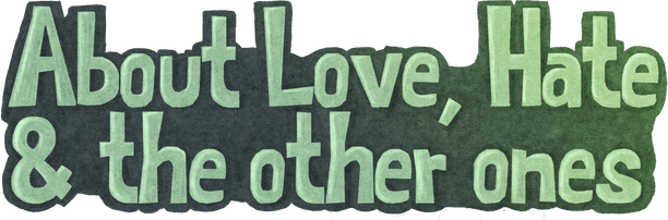 About Love, Hate and the other ones logo