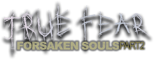 True Fear: Forsaken Souls Part 2 - логотип игры