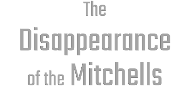 The Disappearance of the Mitchells logo
