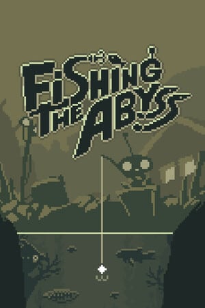 Fishing The Abyss