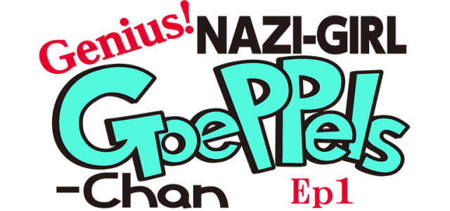 Genius! NAZI-GIRL GoePPels-Chan ep1 logo