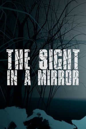 The Sight in a mirror - скачать торрент бесплатно на ПК