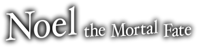 Noel The Mortal Fate S1-7 logo