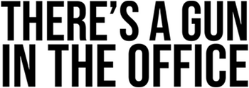 There's a Gun in the Office - логотип игры