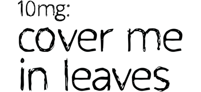 10mg: Cover Me In Leaves logo