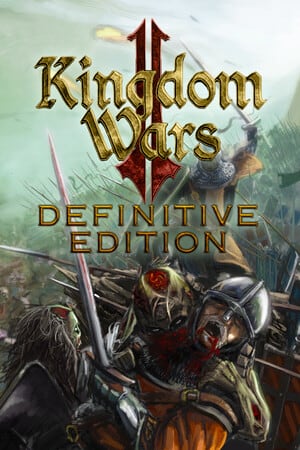 Kingdom Wars 2: Definitive Edition