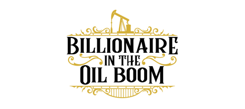 Billionaire in the Oil Boom logo