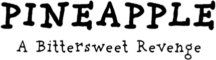 PINEAPPLE: A Bittersweet Revenge logo