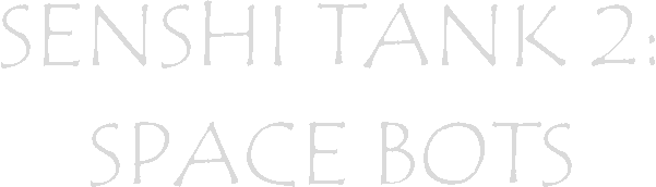 Senshi Tank 2: Space Bots logo